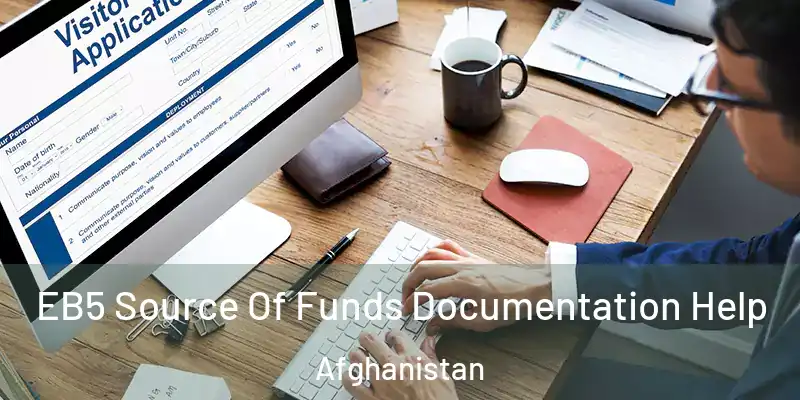  EB5 Source Of Funds Documentation Help Afghanistan