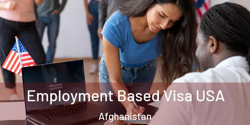  Employment Based Visa USA Afghanistan