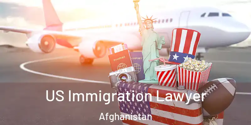  US Immigration Lawyer Afghanistan