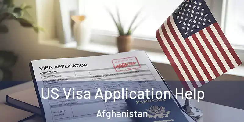  US Visa Application Help Afghanistan