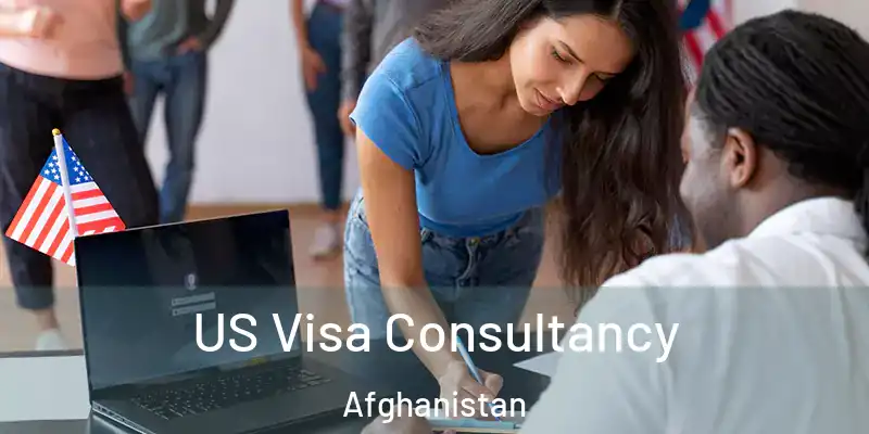  US Visa Consultancy Afghanistan