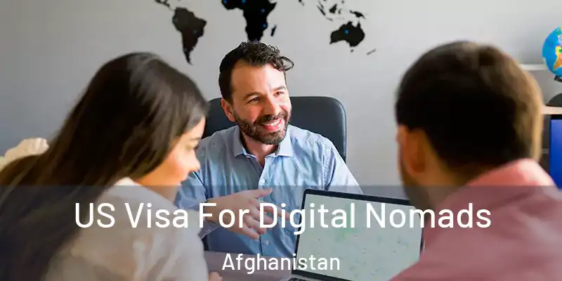  US Visa For Digital Nomads Afghanistan
