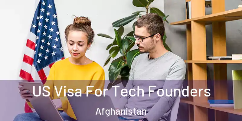  US Visa For Tech Founders Afghanistan